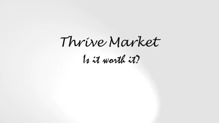 Is THRIVE MARKET really worth it
