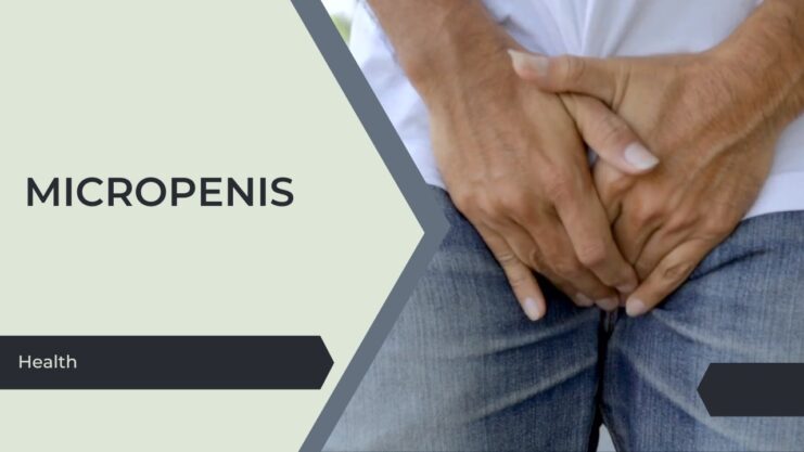 Micropenis - causes and how to deal with it
