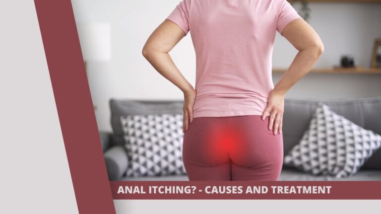Anal Itching - Causes and treatment