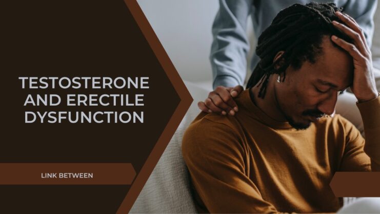 Erectile Dysfunction and Testosterone