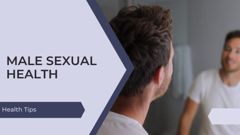 Male Sexual Health - Stay Sexy & Healthy