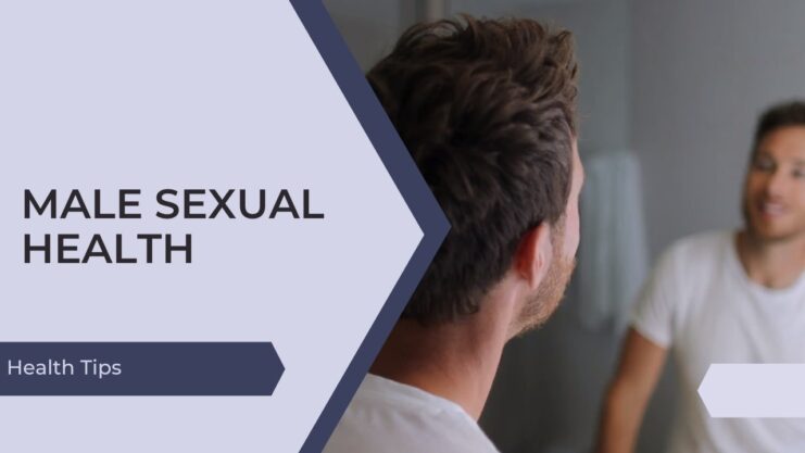 Male Sexual Health - Stay Sexy & Healthy